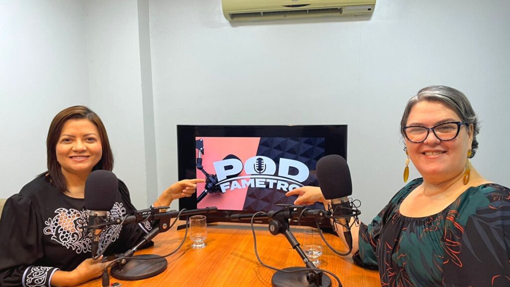Imagem mostra a pró-reitora Cinara Cardoso e a convidada Kelen Marcião para o segundo episódio do PodFametro