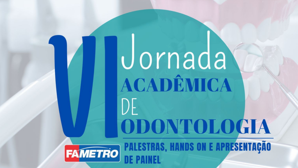 VI Jornada Acadêmica de Odontologia