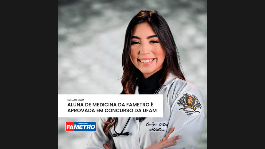 Aluna do curso de Medicina da Fametro é aprovada em concurso da UFAM