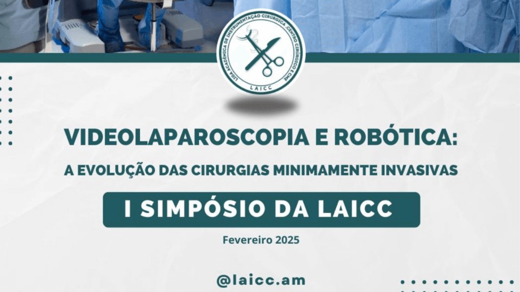 Manaus recebe o I Simpósio LAICC sobre Videolaparoscopia e Cirurgia Robótica
