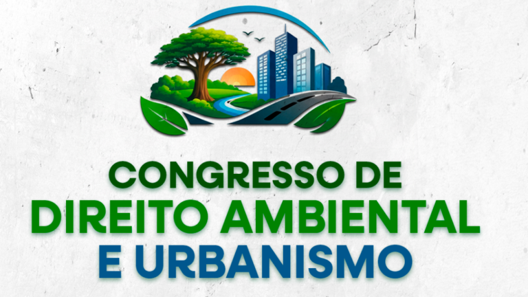 Congresso discute direito ambiental e urbanismo com foco em desafios amazônicos atuais